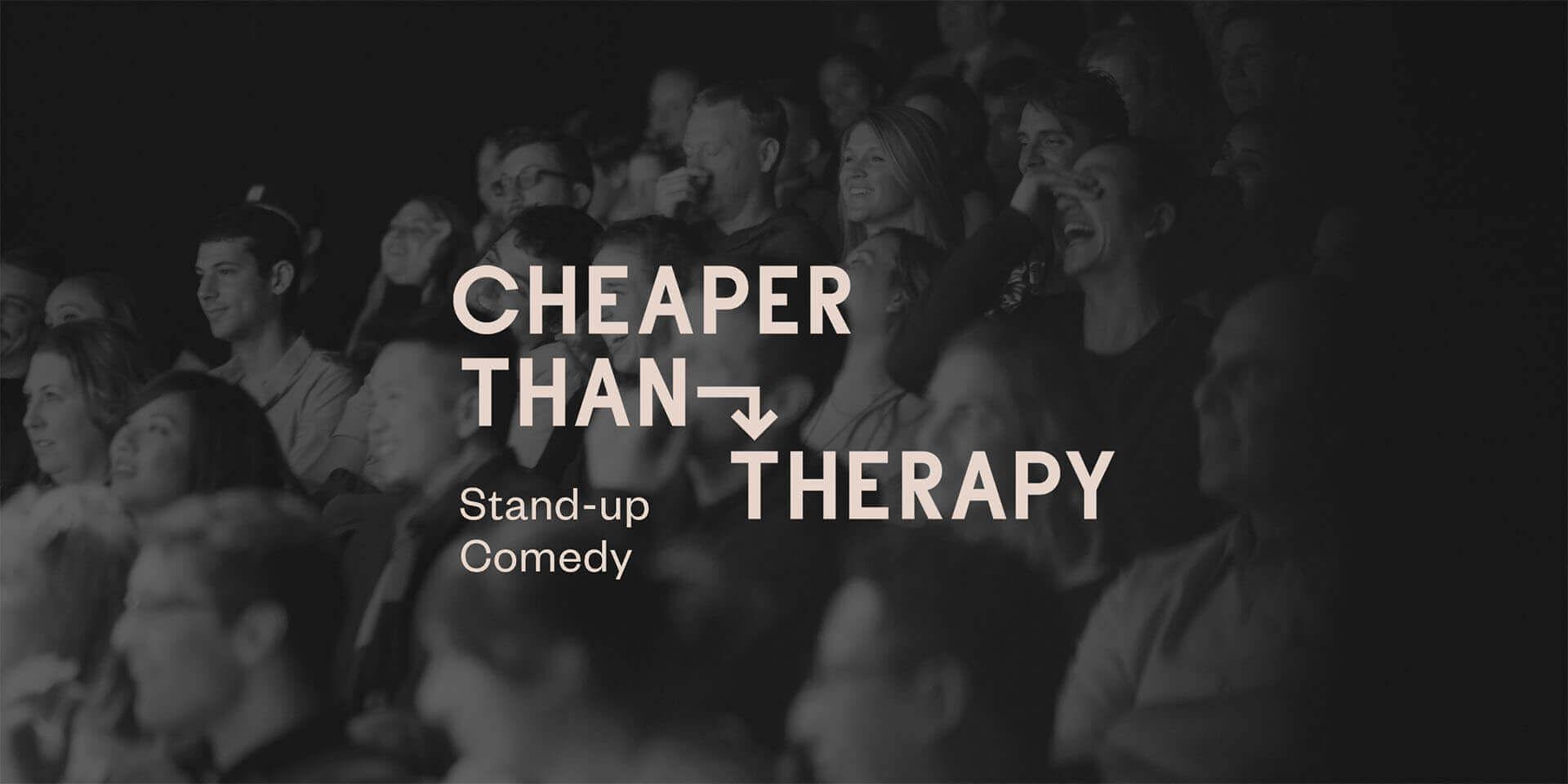 Cheaper Than Therapy, Stand-up Comedy: Sat, Aug 1 @ 7:45 PM