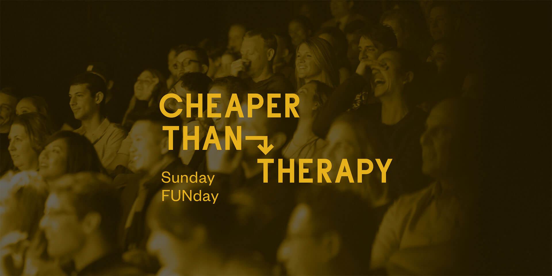 Cheaper Than Therapy, Stand-up Comedy: Sunday FUNday, Sep 13